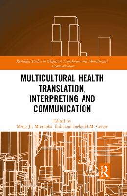 Multicultural Health Translation, Interpreting and Communication
